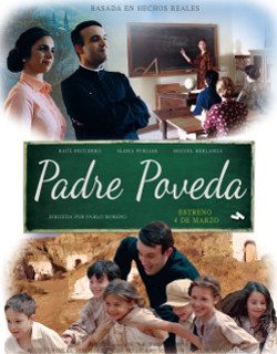 El 4 de marzo se estrena la pelcula sobre San Pedro Poveda