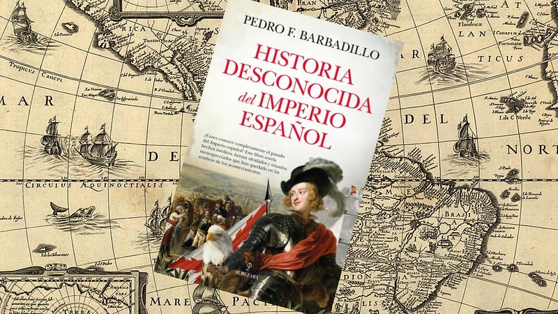 Pedro F. Barbadillo desvela en su nuevo libro los logros apenas conocidos del Imperio espaol